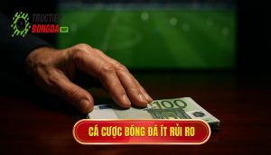 thumb - cá cược bóng đá ít rủi ro