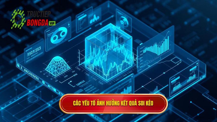 Phân Tích Đa Chiều: Các Yếu Tố Ảnh Hưởng Đến Kết Quả Soi Kèo