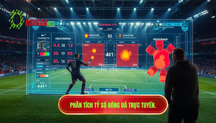 Phân tích tỷ số bóng đá trực tuyến